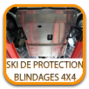 SKI DE PROTECTION ET BLINDAGES 4X4