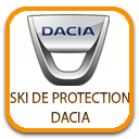 SKI DE PROTECTION ET BLINDAGES POUR DACIA