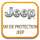 SKI DE PROTECTION ET BLINDAGES POUR JEEP